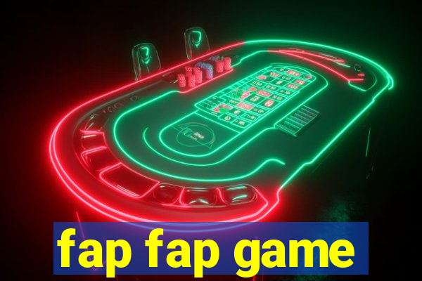 fap fap game